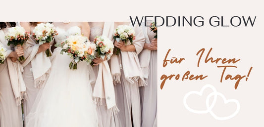 Hochzeitsvorbereitung - Wedding Glow mit Dermedis